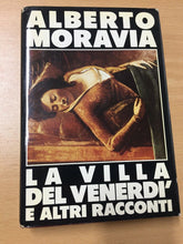 Carica l&#39;immagine nel visualizzatore di Gallery, LA VILLA DEL VENERDÌ E ALTRI RACCONTI ALBERTO MORAVIA AA205
