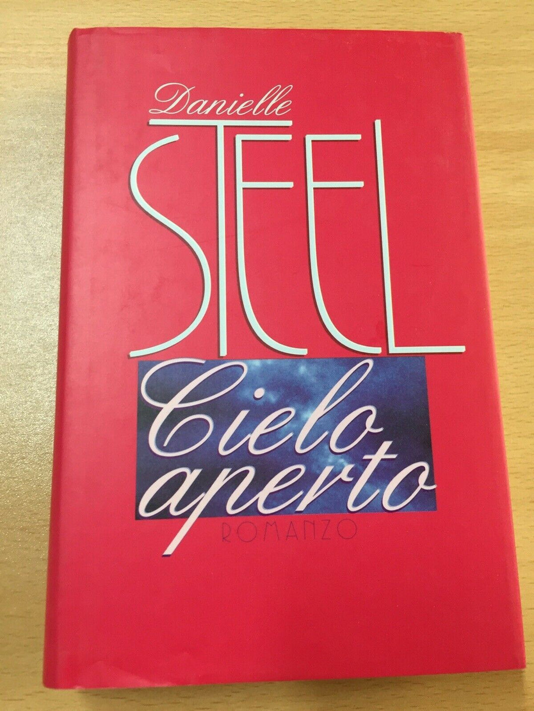 IL CIELO APERTO DANIELLE STEEL  AA207