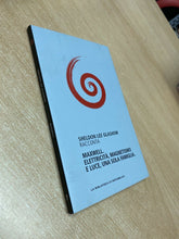 Carica l&#39;immagine nel visualizzatore di Gallery, MAXWELL ELETTRICITÀ MAGNETISMO E LUCE, UNA SOLA FAMIGLIA S. LEE GLASHOW W439
