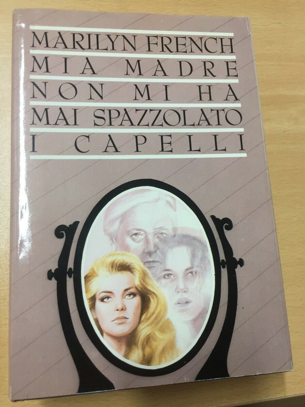 MIA MADRE NON MI HA MAI SPAZZOLATO I CAPELLI MARYLIN FRENCH  AA259