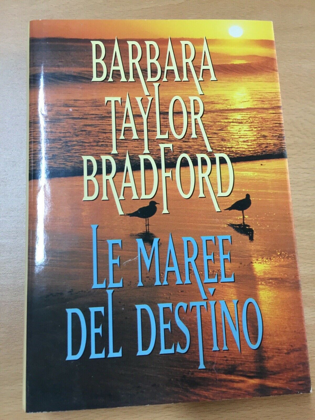 LE MAREE DEL DESTINO BARBARA TAYLOR BRADFORD AA287