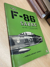 Carica l&#39;immagine nel visualizzatore di Gallery, THE F-86 SABRE - R. J. CHILDERHOSE W523
