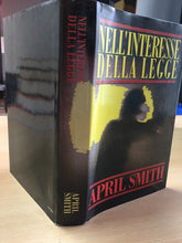 Carica l&#39;immagine nel visualizzatore di Gallery, NELL’INTERESSE DELLA LEGGE APRIL SMITH AA383
