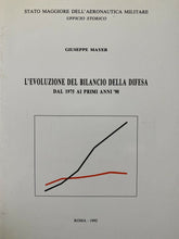 Carica l&#39;immagine nel visualizzatore di Gallery, L’EVOLUZIONE DEL BILANCIO DELLA DIFESA DAL 1975 AI PRIMI ANNI 90 G. MAYER T211

