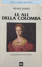 Carica l&#39;immagine nel visualizzatore di Gallery, LE ALI DELLA COLOMBA H. JAMES BUR T219
