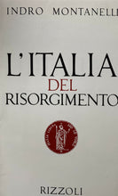 Carica l&#39;immagine nel visualizzatore di Gallery, L’ITALIA DEL RISORGIMENTO I. MONTANELLI T247
