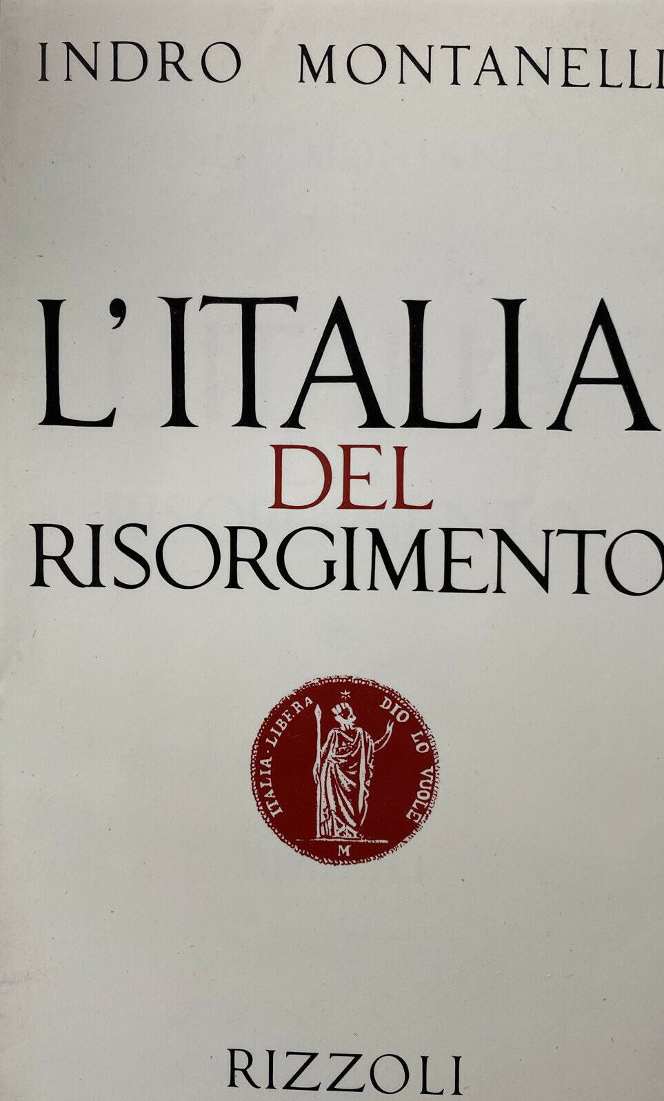 L’ITALIA DEL RISORGIMENTO I. MONTANELLI T247