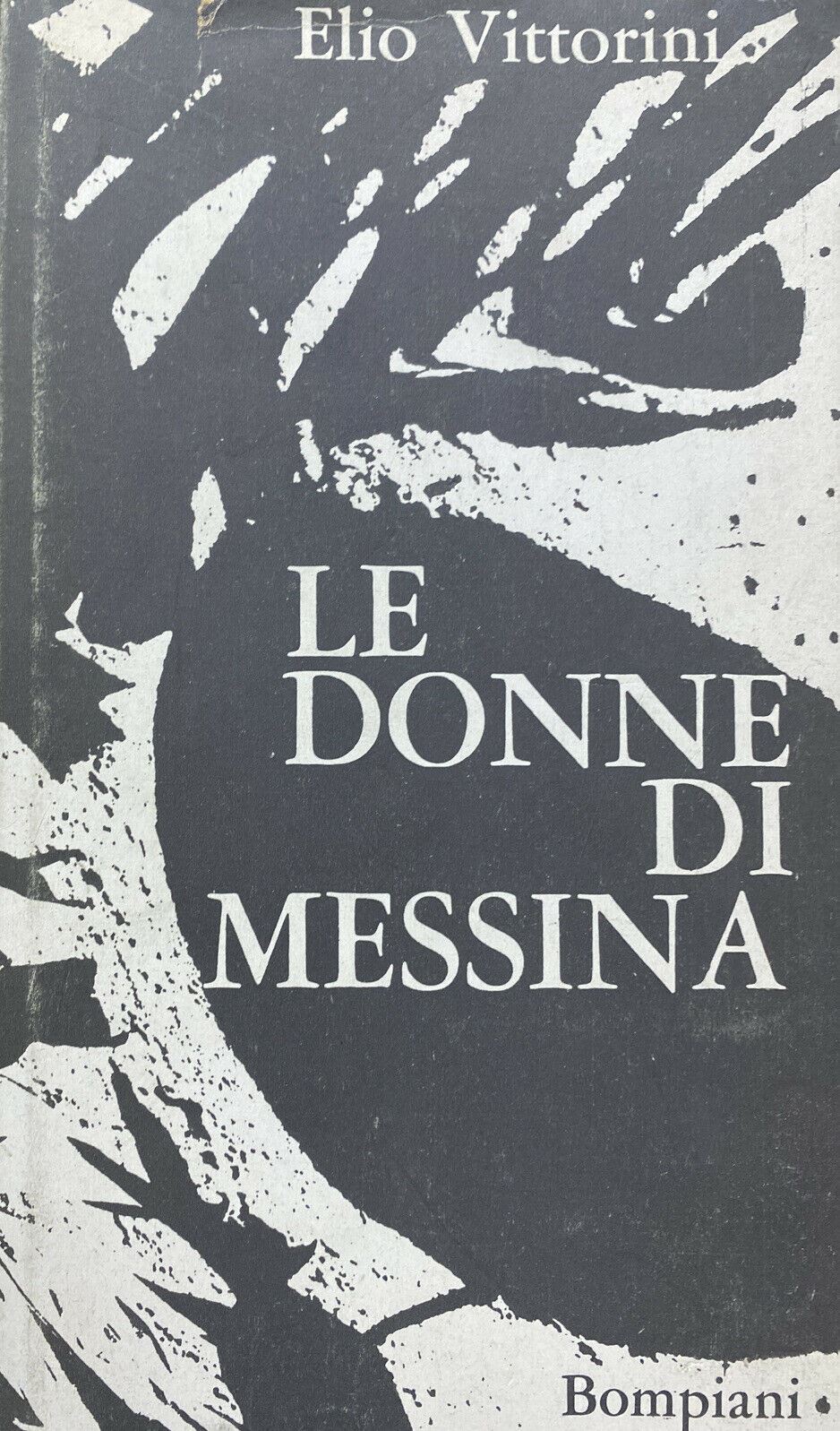 LE DONNE DI MESSINA E. VITTORINI 1964 T270