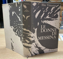 Carica l&#39;immagine nel visualizzatore di Gallery, LE DONNE DI MESSINA E. VITTORINI 1964 T270

