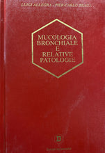 Carica l&#39;immagine nel visualizzatore di Gallery, MUCOLOGIA BRONCHIALE E RELATIVE PATOLOGIE L. ALLEGRA P. C. BRAGA T281
