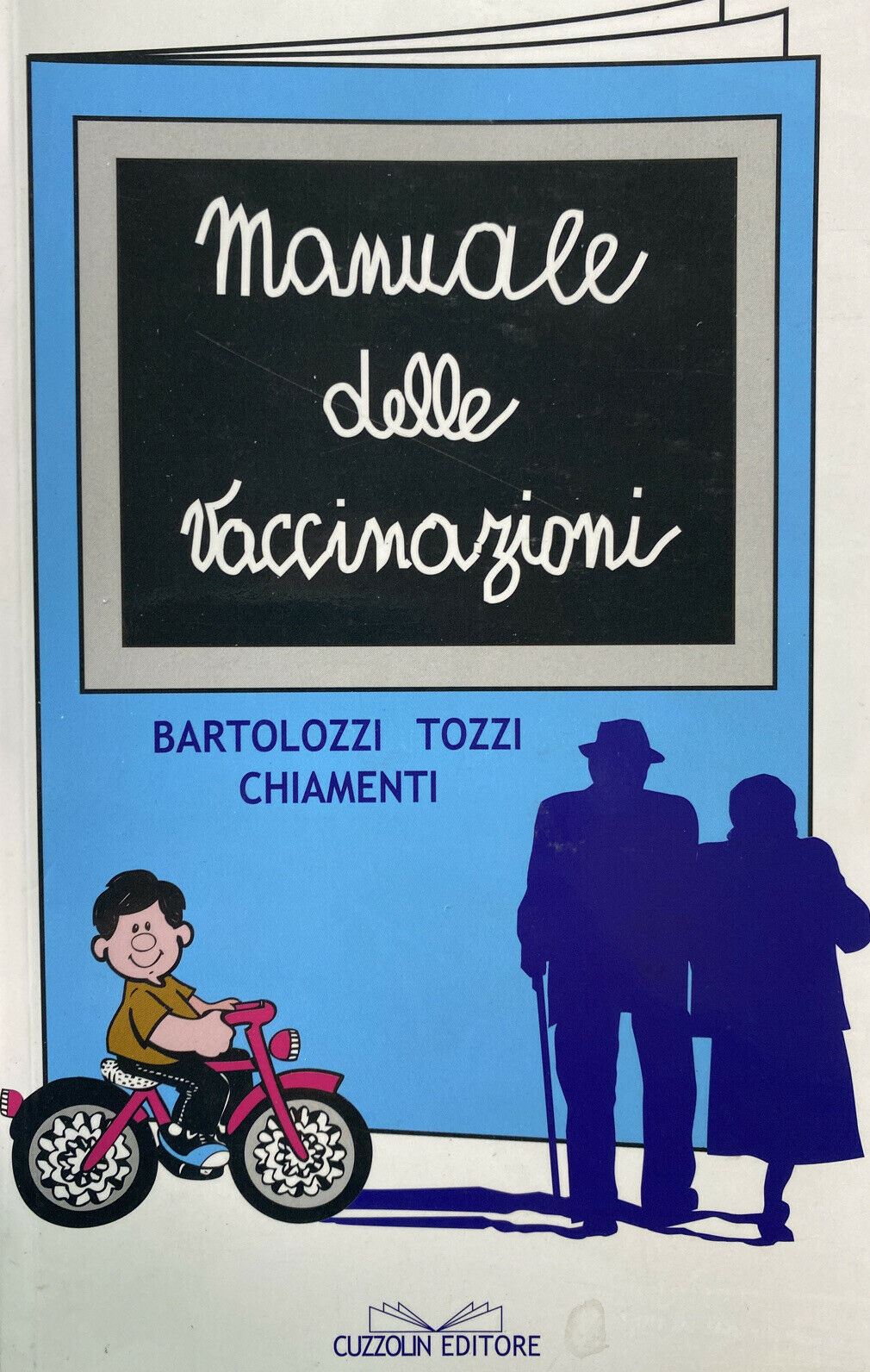 MANUALE DELLE VACCINAZIONI - BORTOLOZZI * TOZZI * CHIMENTI T292