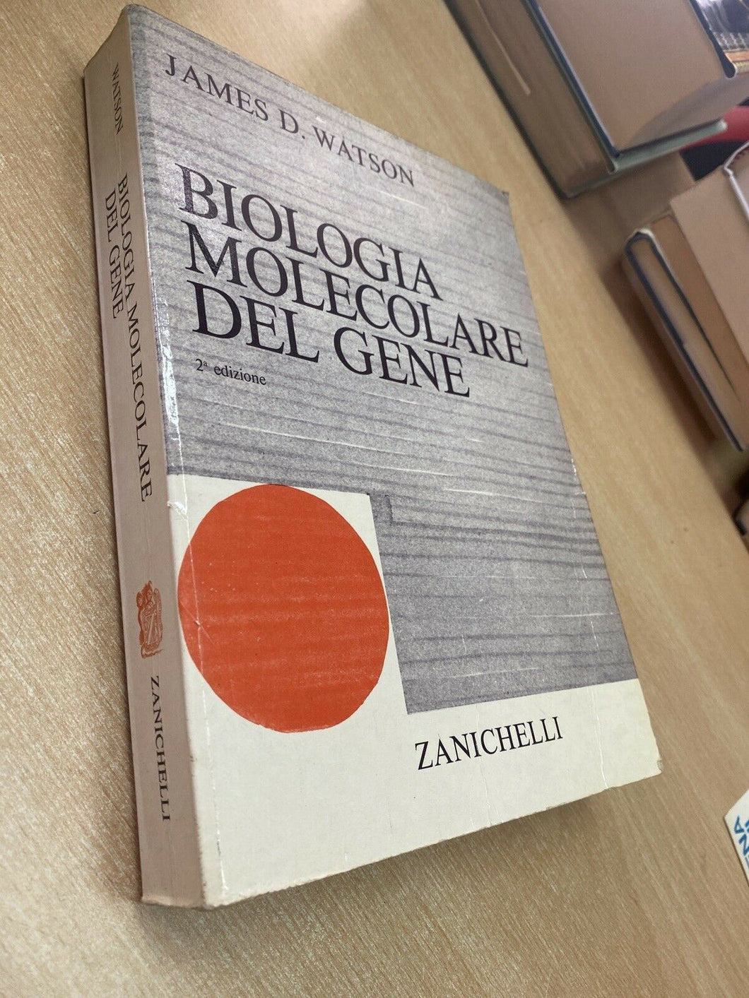 BIOLOGIA MOLECOLARE DEL GENE J. D. WATSON Y16
