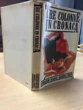 Carica l&#39;immagine nel visualizzatore di Gallery, TRE COLONNE IN CRONACA CORRADO AUGIAS-DANIELA PASTI AA414
