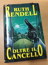 Carica l&#39;immagine nel visualizzatore di Gallery, OLTRE IL CANCELLO RUTH RENDELL AA436
