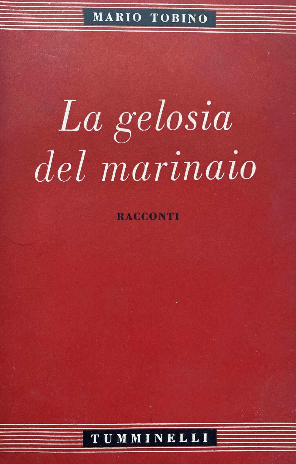 LA GELOSIA DEL MARINAIO M. TOBINO I ED. 1942 TUMMINELLI Y36