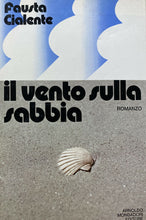 Carica l&#39;immagine nel visualizzatore di Gallery, IL VENTO SULLA SABBIA F. CIALENTE I ED. 1972 Y52
