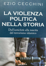 Carica l&#39;immagine nel visualizzatore di Gallery, LA VIOLENZA POLITICA NELLA STORIA E. CECCHINI Y53
