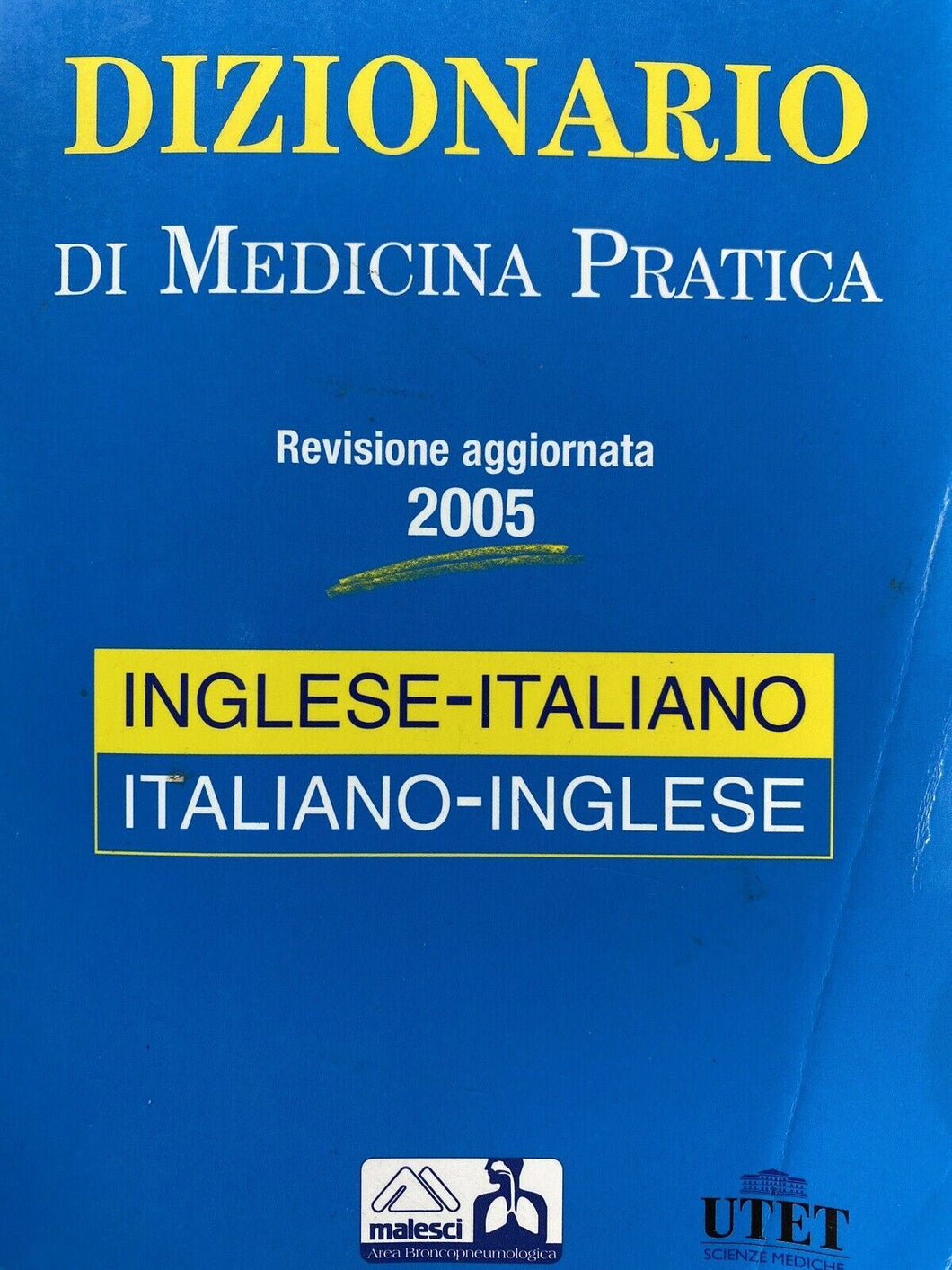 DIZIONARIO DI MEDICINA PRATICA INGLESE-ITALIANO/ITALIANO-INGLESE UTET Y58