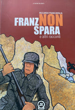 Carica l&#39;immagine nel visualizzatore di Gallery, FRANZ NON SPARA E ALTRI RACCONTI R. FRANCAVIGLIA Y61
