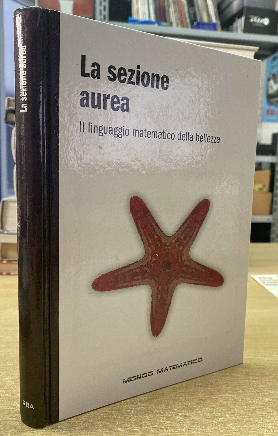 LA SEZIONE AUREA IL LINGUAGGIO MATEMATICO DELLA BELLEZZA Y70