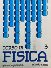 Carica l&#39;immagine nel visualizzatore di Gallery, CORSO DI FISICA VOL. III G. GIALANELLA Y71
