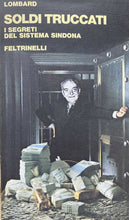 Carica l&#39;immagine nel visualizzatore di Gallery, SOLDI TRUCCATI I SEGRETI DEL SISTEMA SINDONA - LOMBARD - FELTRINELLI Y77
