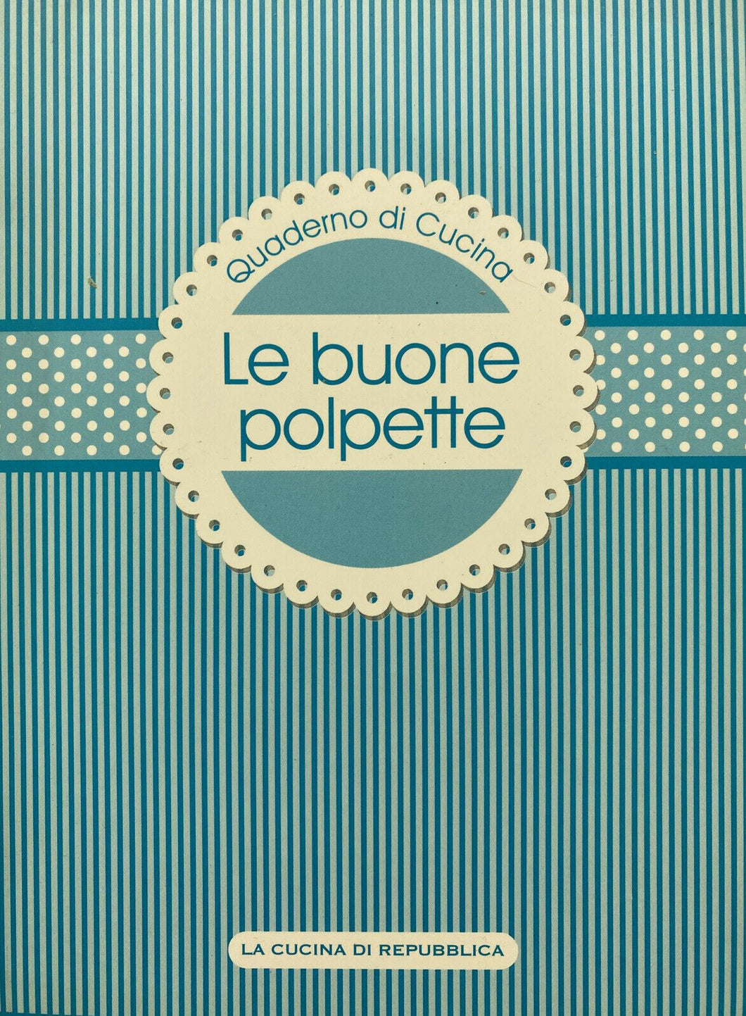 QUADERNO DI CUCINA LE BUONE POLPETTE Y107