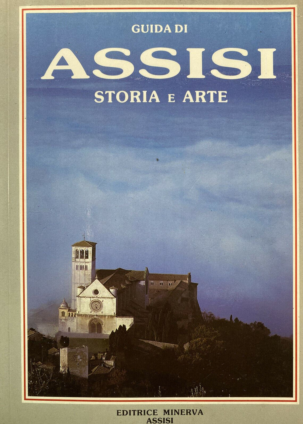 GUIDA DI ASSISI STORIA E ARTE  Y139