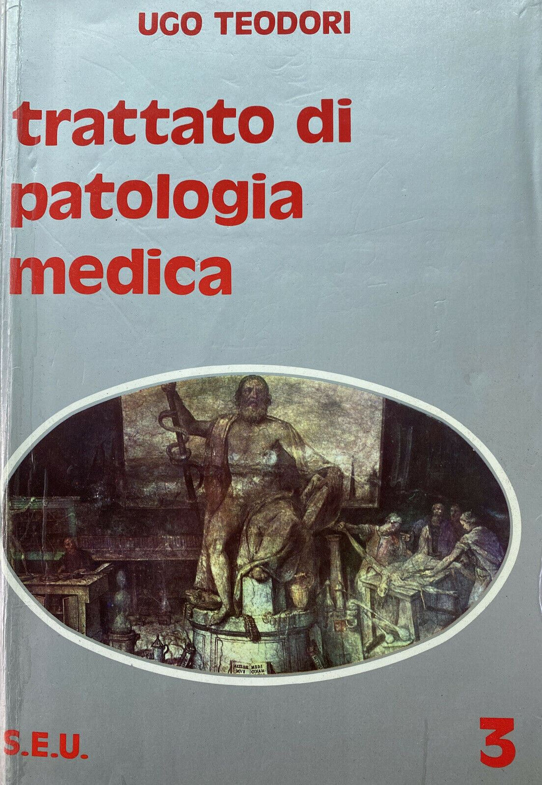 TRATTATO DI PATOLOGIA MESICA VOL. III U. TEODORI Y152