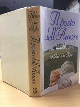 Carica l&#39;immagine nel visualizzatore di Gallery, IL POSTO DELL’AMORE HELEN VAN SLYKE AA559
