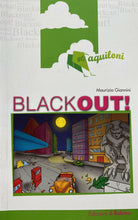 Carica l&#39;immagine nel visualizzatore di Gallery, BLACKOUT! M. GIANNINI GLI AQUILONI Y203
