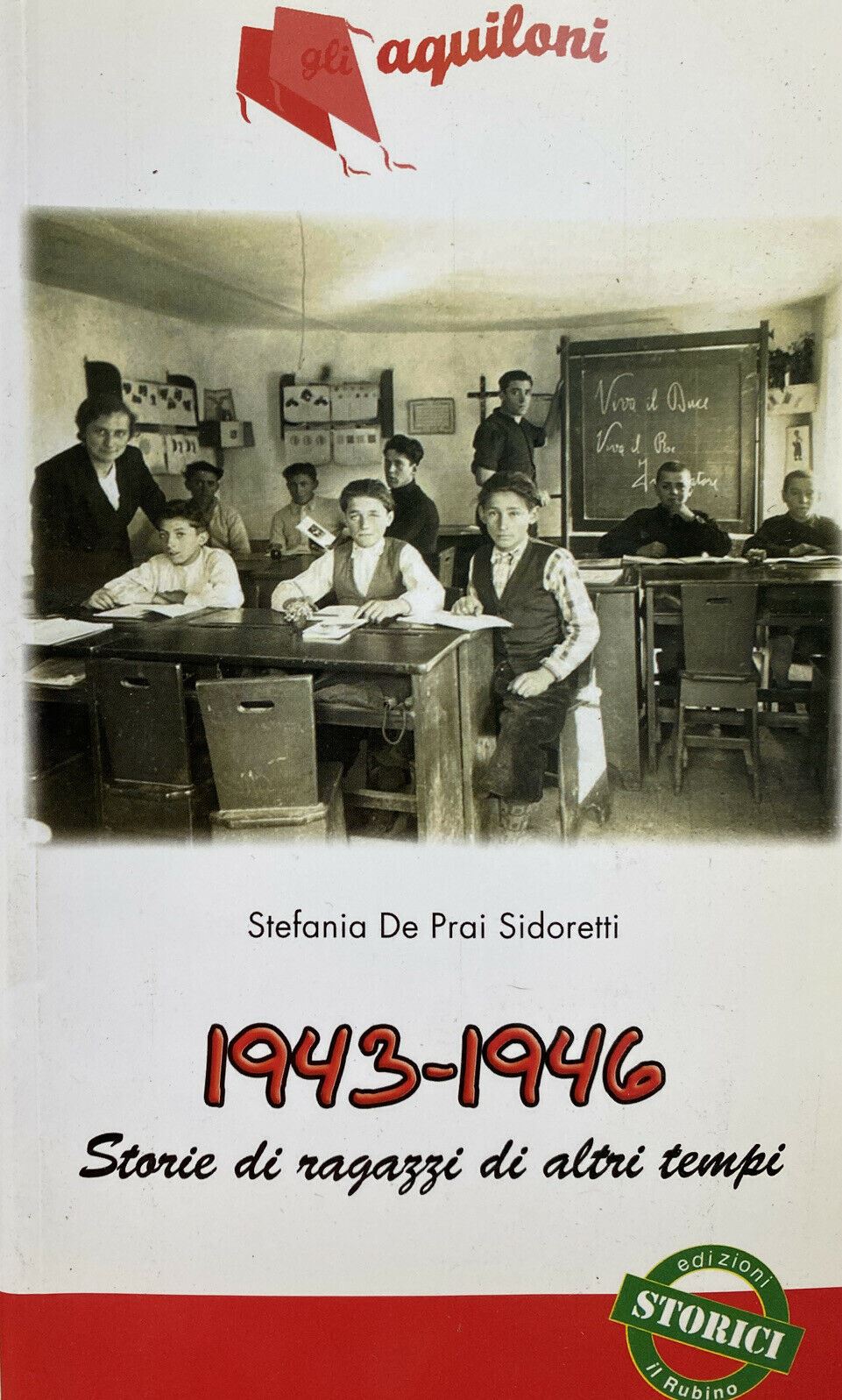 1943-1946 STORIE DI RAGAZZI DI ALTRI TEMPI - GLI AQUILONI Y205