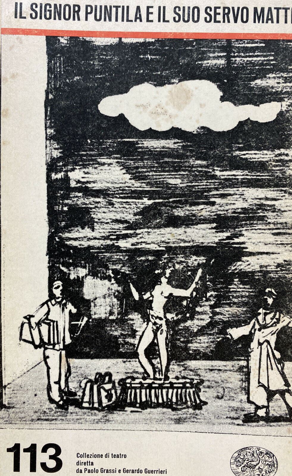 IL SIGNOR PUNTILA E IL SUO SERVO MATTI B. BRECHT Y238