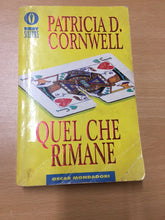 Carica l&#39;immagine nel visualizzatore di Gallery, QUEL CHE RIMANE PATRICIA D. CORNWELL AA604
