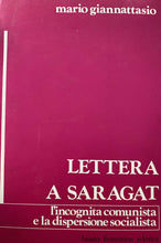 Carica l&#39;immagine nel visualizzatore di Gallery, LETTERA A SARAGAT L’INCOGNITA COMUNISTA E LA DISPERSIONE SOCIALISTA Y260
