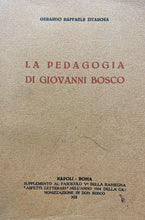 Carica l&#39;immagine nel visualizzatore di Gallery, LA PEDAGOGIA DI GIOVANNI BOSCO G. R. ZITAROSA 1934  Y299
