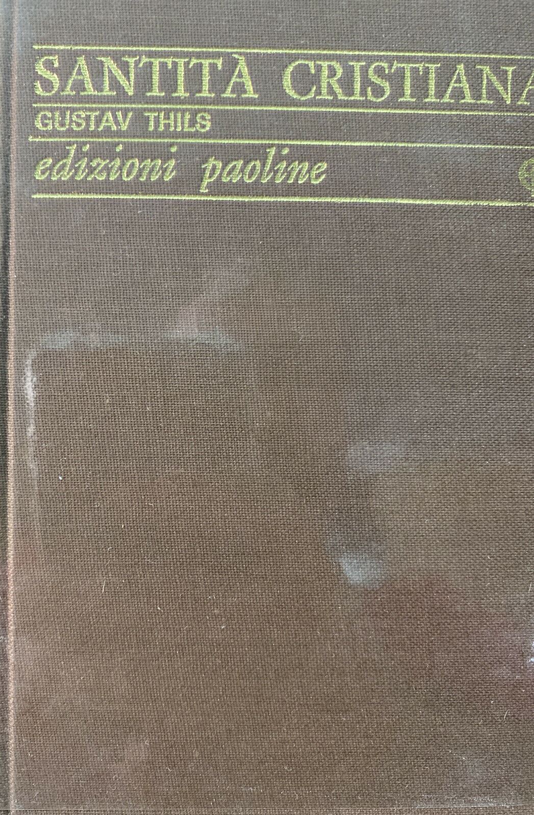 SANTITÀ CRISTIANA G. THILS ED. PAOLINE Y312