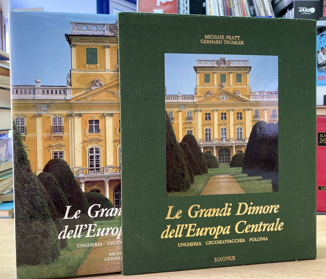 LE GRANDI DIMORE DELL’EUROPA CENTRALE M. PRATT G. TRUMLER  Y339