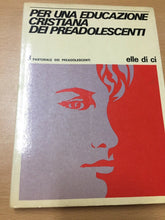 Carica l&#39;immagine nel visualizzatore di Gallery, PER UN EDUCAZIONE CRISTIANA DEI PREADOLESCENTI AB40
