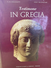 Carica l&#39;immagine nel visualizzatore di Gallery, TESTIMONE IN GRECIA G. B. ANGIOLETTI P. BIGONARI Y347
