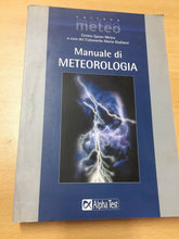 Carica l&#39;immagine nel visualizzatore di Gallery, MANUALE DI METEOROLGIA COLONNELLO MARIO GIULIACCI AB136
