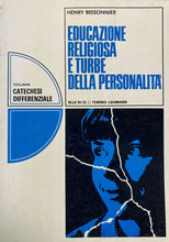 Carica l&#39;immagine nel visualizzatore di Gallery, EDUCAZIONE RELIGIOSA E TURBE DELLA PERSONALITÀ H. BISSONIER Z162
