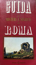 Carica l&#39;immagine nel visualizzatore di Gallery, GUIDA AI MISTERI E SEGRETI DI ROMA SUGAR&amp;Co AC322
