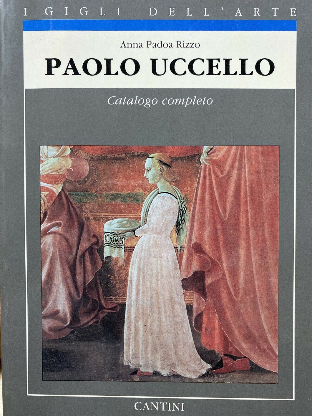PAOLO UCCELLO CATALOGO COMPLETO A. PADOA RIZZO Z198
