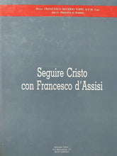 Carica l&#39;immagine nel visualizzatore di Gallery, SEGUIRE CRISTO CON FRANCESCO D’ASSISI MONS.  F. S. TOPPI Z215

