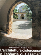 Carica l&#39;immagine nel visualizzatore di Gallery, L’ARCHITETTURA CISTERCENSE E L’ABBAZIA DI CASAMARI F. FARINA B. FORNARI Z221
