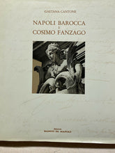 Carica l&#39;immagine nel visualizzatore di Gallery, NAPOLI BAROCCA E COSIMO FANZAGO - G. CANTONE Z229
