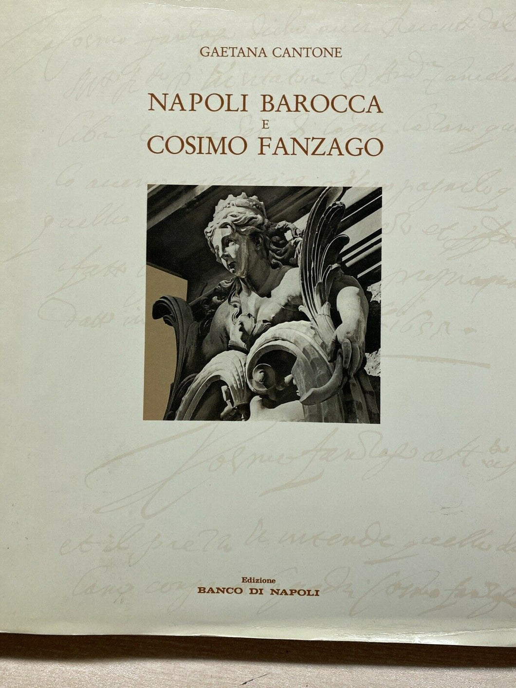 NAPOLI BAROCCA E COSIMO FANZAGO - G. CANTONE Z229