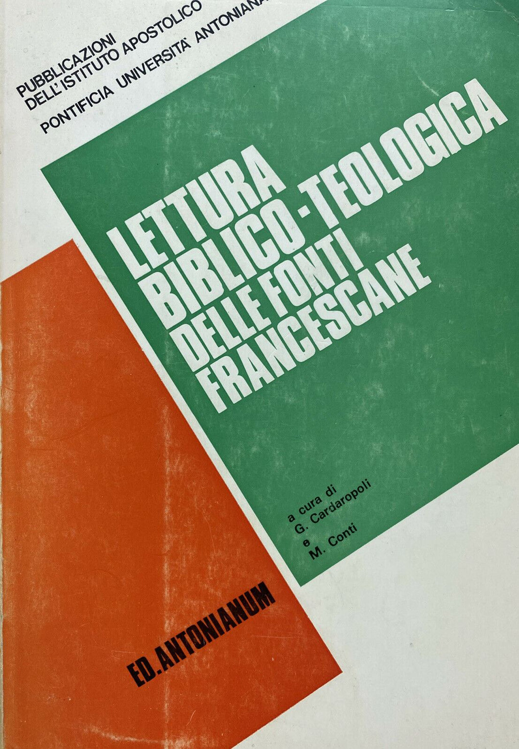 LETTURA BIBLICO TEOLOGICA DELLE FONTI FRANCESCANE G. CARDAROPOLI M. CONTI Z236