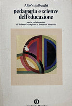 Carica l&#39;immagine nel visualizzatore di Gallery, PEDAGOGIA E SCIENZA DELL’EDUCAZIONE A. VISALBERGHI Z237

